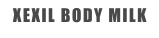 XEXIL BODY MILK